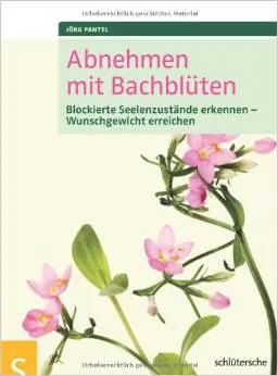 Buchcover „Abnehmen mit Bachblüten“ von Jörg Pantel